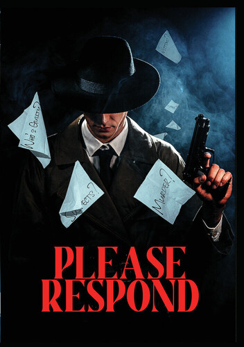 PLEASE RESPOND