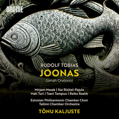 Rudolf Tobias: Joonas (Jonah Oratorio)
