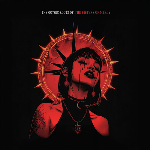 Sisters Of Mercy - Gothic Roots Of [Colored Vinyl]