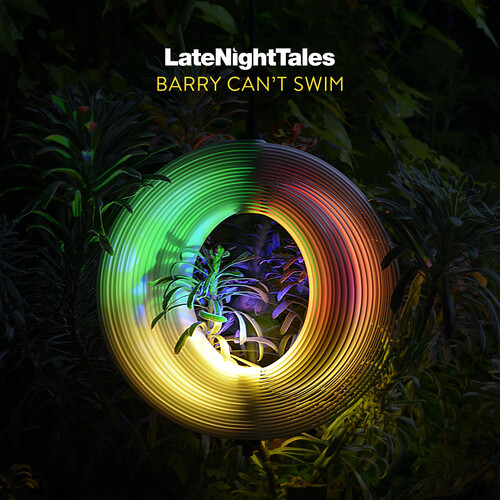 Barry Can't Swim - Late Night Tales: Barry Can't Swim [180 Gram] [Download Included]