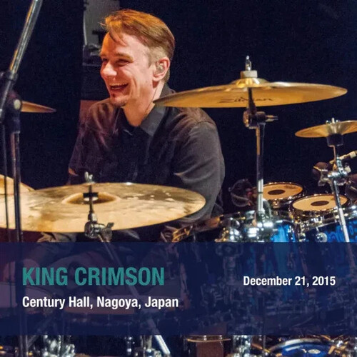 King Crimson - December 21 2015 Century Hall Nagoya Japan (Shm)