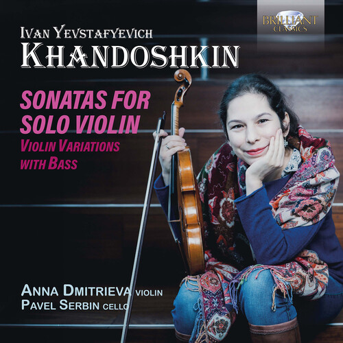 Anna Dmitrieva - Khandoshkin: Sons For Solo Vn Vn Variations With vinyl record cover