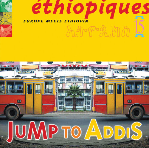 Ethiopiques, Vol. 15: Jump To Addis
