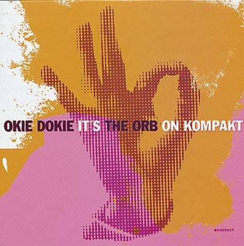 Okie Dokie It's the Orb on Kompakt