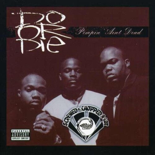 Do Or Die - Pimpin Ain't Dead: Chopped & Screwed