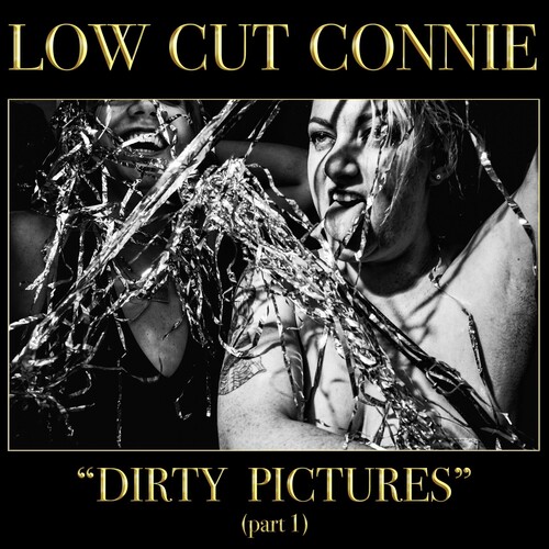 Low Cut Connie - Dirty Pictures: Part 1 [LP]
