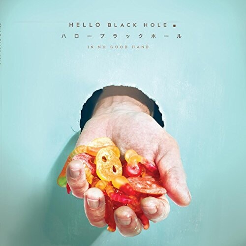 Hello Black Hole - In No Good Hand