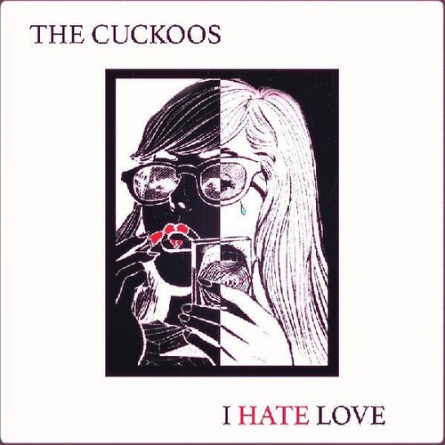 Cuckoos - I Hate Love [Colored Vinyl]
