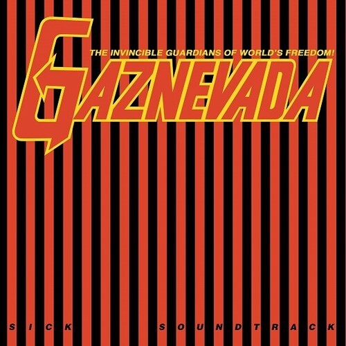 Gaznevada - Sick Soundtrack vinyl record cover