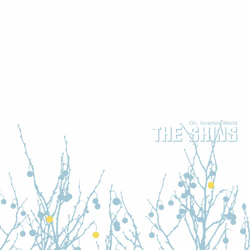 The Shins - Oh, Inverted World: 20th Anniversary Remaster