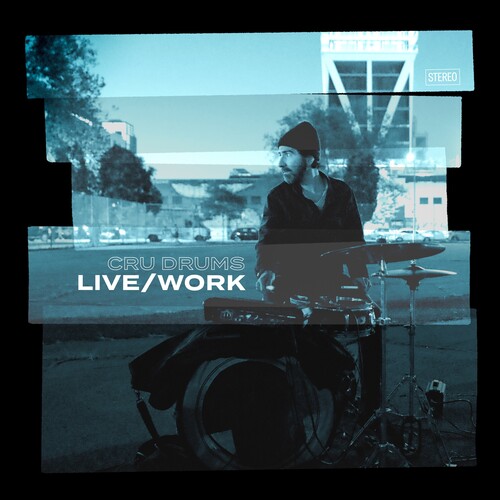 Cru Drums - Live/Work vinyl record cover