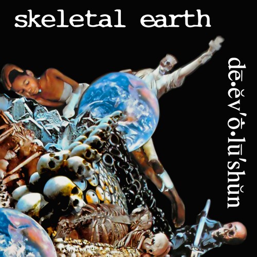 Skeletal Earth - De.Ev O.Lu Shun