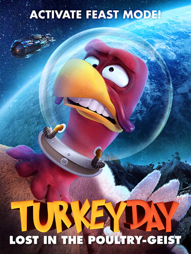 Turkey Day: Lost in the Poultry-Geist - Turkey Day: Lost In The Poultry-Geist