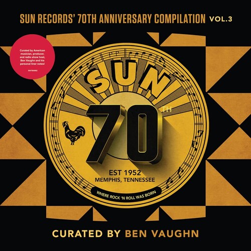 Sun Records' 70th Anniversary Compilation, Vol. 3 [Curated By Ben Vaug hn] (Various Artists)