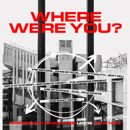 Where Were You: Independent Music From Leeds 78-89 - Where Were You: Independent Music From Leeds 78-89