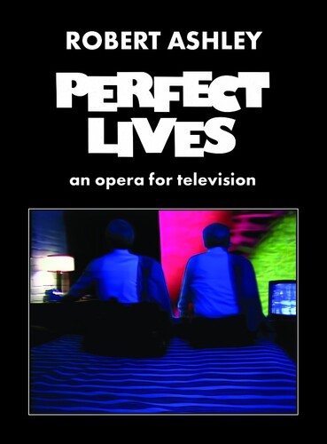 Ashley, Robert - Perfect Lives (2pc)