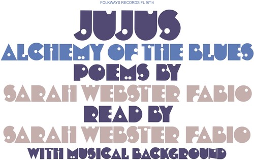 Sarah Fabio  Webster - Jujus/Alchemy Of The Blues: Poems By Sarah Webster