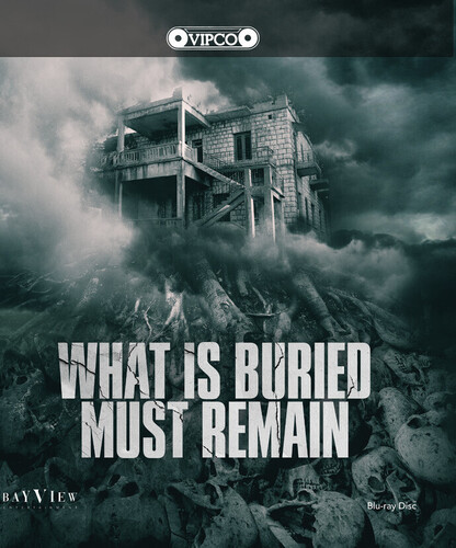 What Is Buried Must Remain - What Is Buried Must Remain / (Mod)