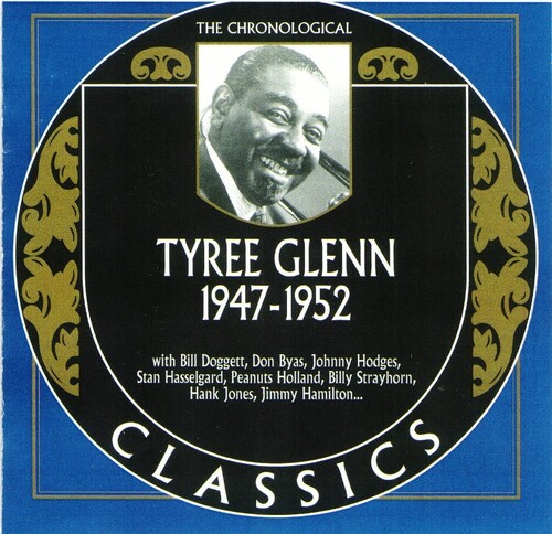 Chronological Tyree Glenn 1947-1952