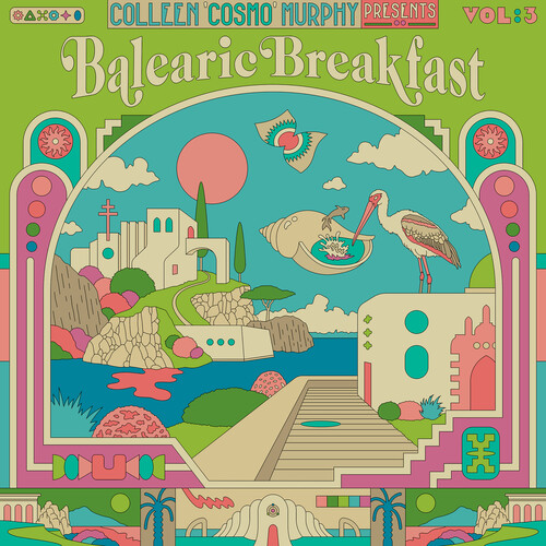 Colleen 'cosmo' Murphy 'balearic Breakfast' Vol.3 (Various Artists)