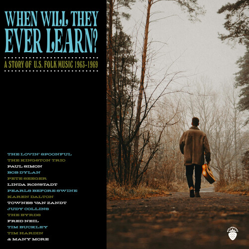 When Will They Ever Learn? - A Story Of U.S. Folk Music: 1963-1969 /  Various [Import]