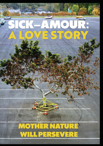 Sick-Amour: A Love Story