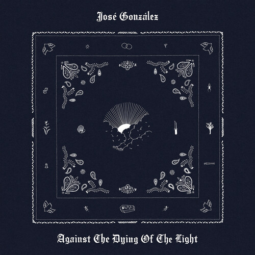Jose Gonzalez - Against The Dying Of The Light vinyl record cover