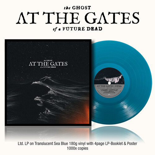 The Ghost Of A Future Dead  (Translucent Sea Blue)