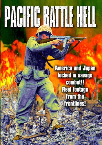 WWII - Pacific Battle Hell: Fury In The Pacific (1945)/My Japan (1943)/Target Japan (1944)/Who Died (1943)/Japan's Surrender (1944)