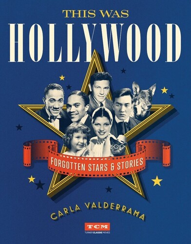 Carla Valderrama - This Was Hollywood: Forgotten Stars & Stories (Turner Classic Movies, TCM)