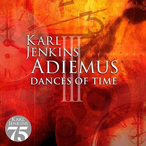 Adiemus III: Dances Of Time