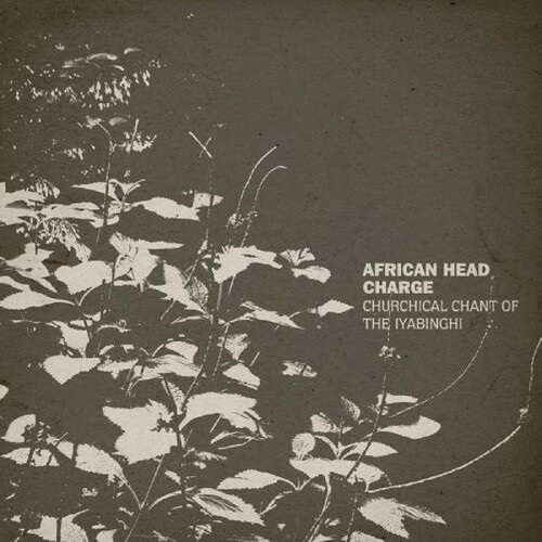 African Head Charge - Churchical Chant Of The Iyabinghi (Post) [Download Included]
