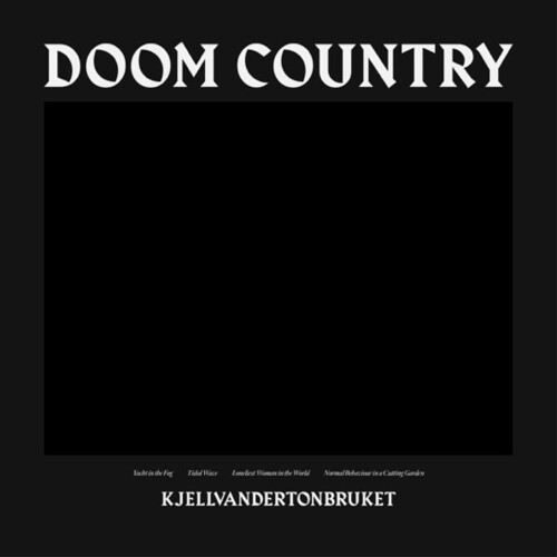Doom Country|Kjellvandertonbruket