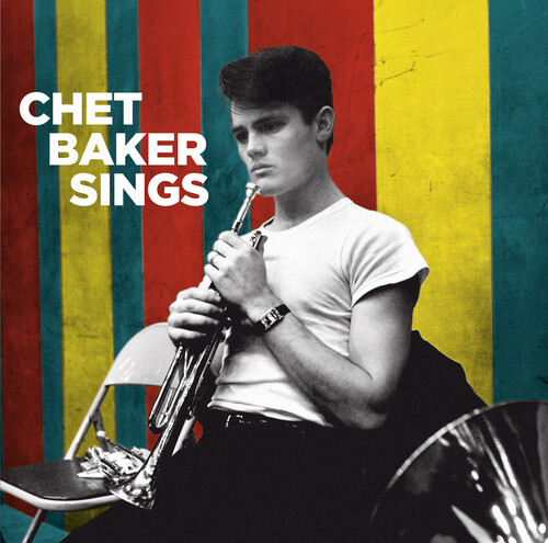 Chet Baker - Sings [Includes Bonus Tracks]