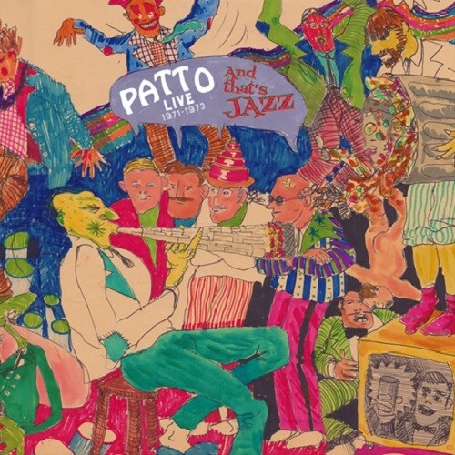 Patto - That's Jazz (Live 1971-1973) (W/Dvd) [Digipak]