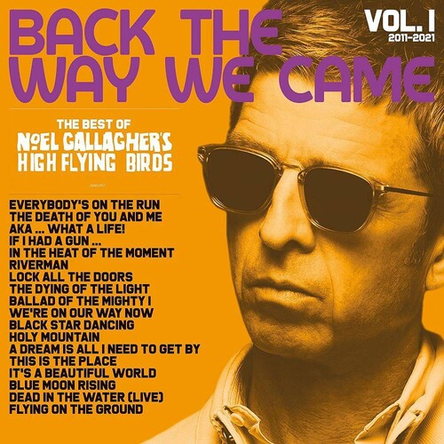 Noel Gallagher's High Flying Birds - Back The Way We Came: Vol. 1 (2011-2021) [2LP]