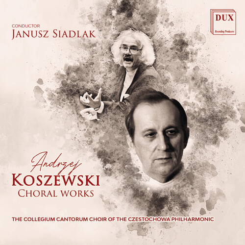Koszewski - Choral Works