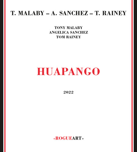 Malaby, Tony / Sanchez, Angelica / Rainey, Tom - Huapango vinyl record cover