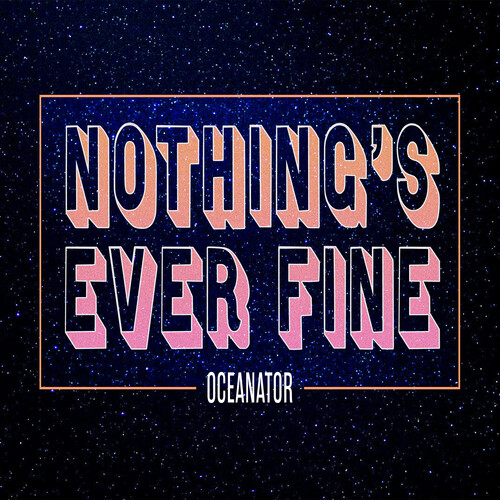 Nothing's Ever Fine (Pink)