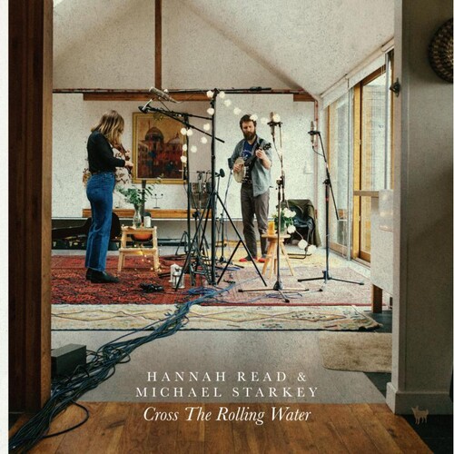 Read, Hannah / Starkey, Michael - Cross The Rolling Water
