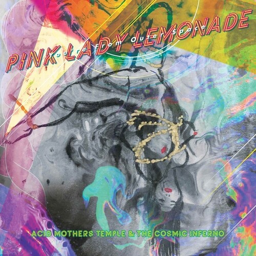 Acid Mothers Temple & Cosmic Inferno - Pink Lady Lemonade - You're From Outer Space