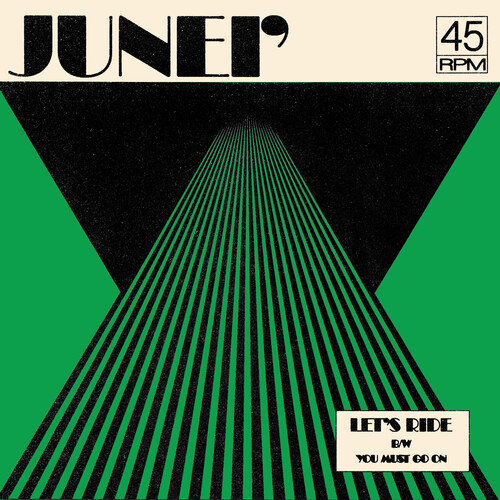 Junei' - Let's Ride B/W You Must Go On
