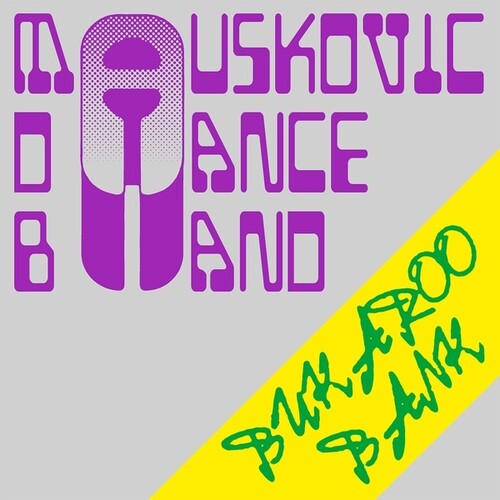 Mauskovic Dance Band - Bukaroo Bank (Uk)