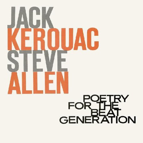Kerouac, Jack / Allen, Steve - Poetry For The Beat Generation (100th Birthday)