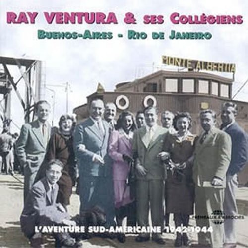 L'aventure Sud Americaine 1942-1944