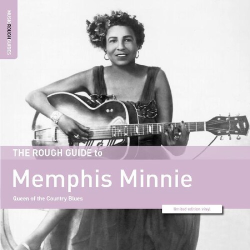 The Rough Guide To Memphis Minnie - Queen of the Country Blues