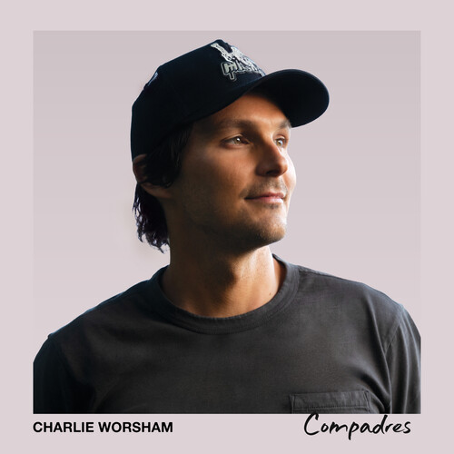 Charlie Worsham - Compadres