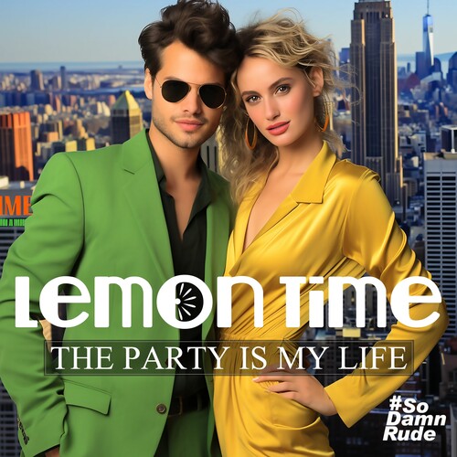 Lemon Time - The Party Is My Life (Mod)