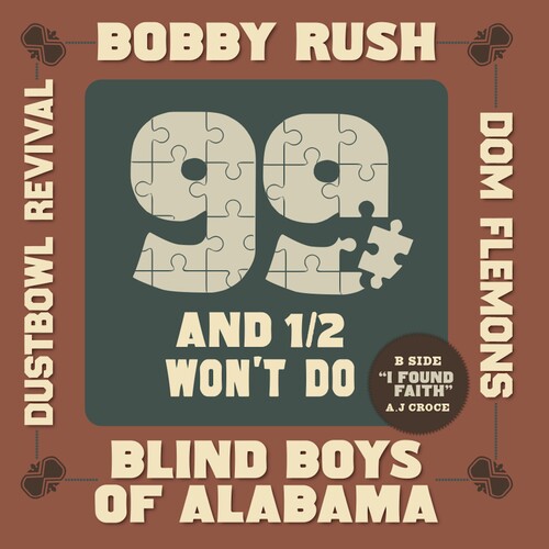 Bobbyrush / Blind Boys Of Alabama / Dom Flemons - 99 And A 1/2 Won't Do [Record Store Day] 