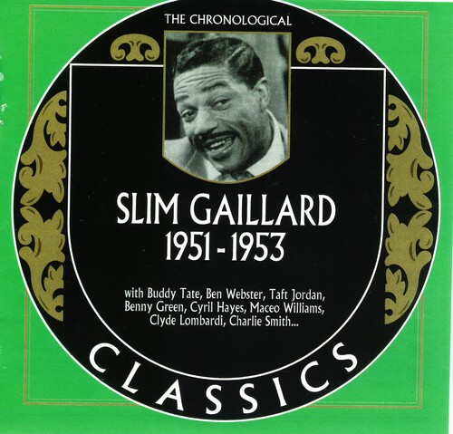 Chronological Slim Gaillard 1951-1953